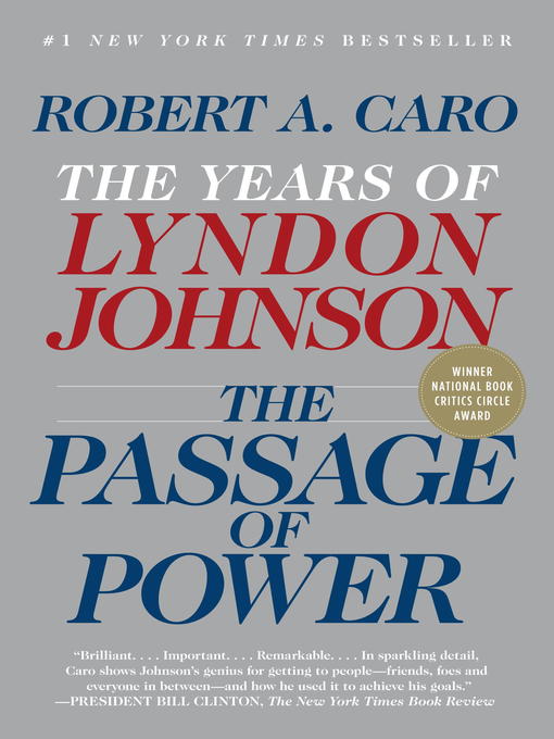 Title details for The Passage of Power by Robert A. Caro - Available